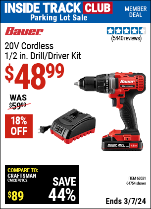 Inside Track Club members can buy the BAUER 20V Lithium 1/2 in. Drill/Driver Kit (Item 64754/63531) for $48.99, valid through 3/7/2024.
