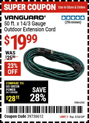 Buy the VANGUARD 50 ft. x 14/3 Gauge Green Outdoor Extension Cord (Item 62932) for $19.99, valid through 3/24/2024.