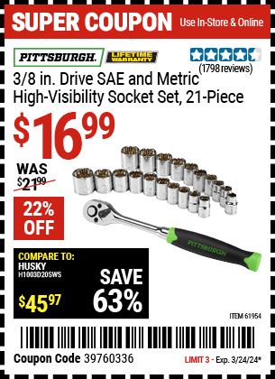 Buy the PITTSBURGH 3/8 in. Drive SAE & Metric High Visibility Socket Set 21 Pc. (Item 61954) for $16.99, valid through 3/24/2024.