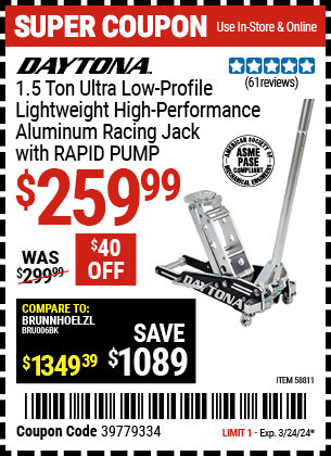 Buy the DAYTONA 1.5 ton Ultra Low Profile High Performance Aluminum Racing Jack with RAPID PUMP (Item 58811) for $259.99, valid through 3/24/2024.