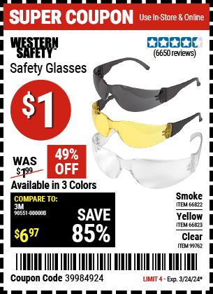 Buy the WESTERN SAFETY Safety Glasses (Item 66822/66823/99762) for $1, valid through 3/24/2024.