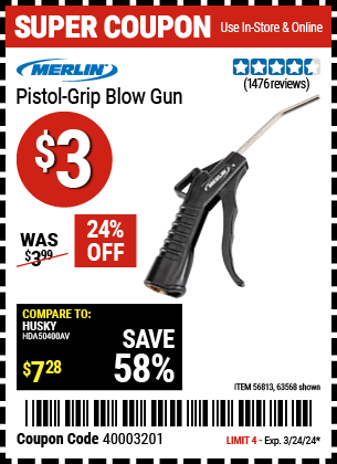 Buy the MERLIN Pistol Grip Blow Gun (Item 63568) for $3, valid through 3/24/2024.