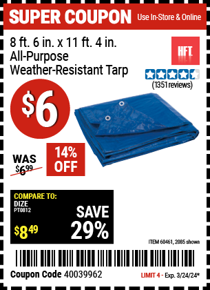 Buy the HFT 8 ft. 6 in. x 11 ft. 4 in. Blue All Purpose/Weather Resistant Tarp (Item 2085/60461) for $6, valid through 3/24/2024.