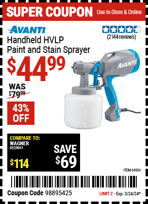 Buy the AVANTI Handheld HVLP Paint & Stain Sprayer (Item 64934) for $44.99, valid through 3/24/2024.