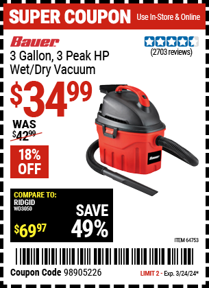 Buy the BAUER 3 Gallon, 3 Peak HP Wet/Dry Vacuum (Item 64753) for $34.99, valid through 3/24/2024.