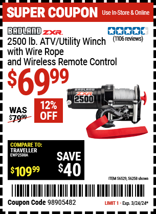 Buy the BADLAND 2500 lb. ATV/Utility Electric Winch With Wireless Remote Control (Item 56258/56529) for $69.99, valid through 3/24/2024.