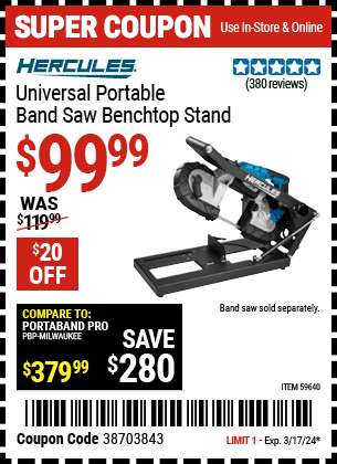 Buy the HERCULES Universal Portable Band Saw Benchtop Stand Item (Item 59640) for $99.99, valid through 3/17/24.