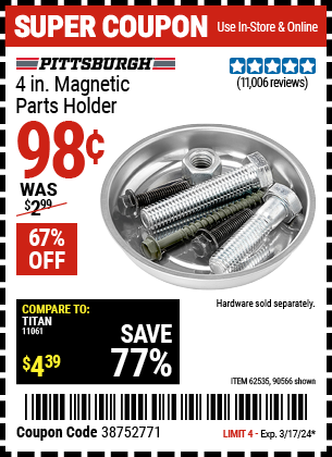 Buy the PITTSBURGH AUTOMOTIVE 4 in. Magnetic Parts Holder (Item 90566/62535) for $0.98, valid through 3/17/24.