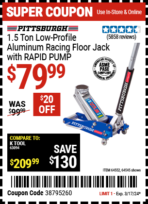 Buy the PITTSBURGH 1.5 Ton Aluminum Rapid Pump Racing Floor Jack (Item 64545/64552) for $79.99, valid through 3/17/24.