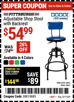 Buy the PITTSBURGH AUTOMOTIVE Adjustable Shop Stool with Backrest (Item 58661/58662/58663/64499) for $54.99, valid through 3/17/24.