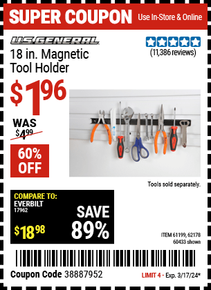 Buy the U.S. GENERAL 18 in. Magnetic Tool Holder (Item 60433/61199/62178) for $1.96, valid through 3/17/24.