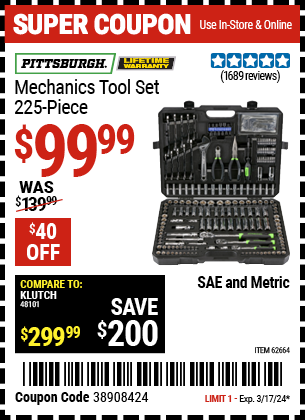 Buy the PITTSBURGH Mechanics Tool Set 225-Piece (Item 62664) for $99.99, valid through 3/17/24.