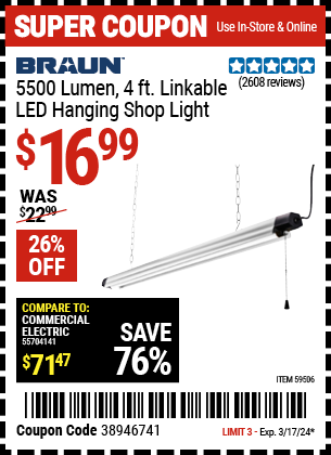 Buy the BRAUN 5500 Lumen 4 ft. Linkable LED Hanging Shop Light (Item 59506) for $16.99, valid through 3/17/24.