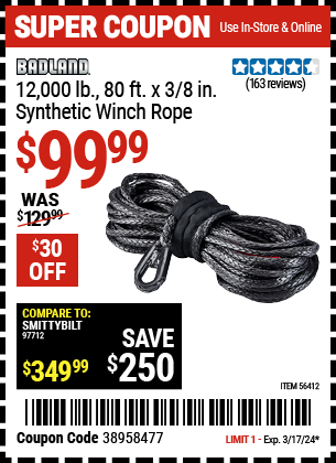 Buy the BADLAND 12,000 lb. 80 ft. X 3/8 in. Synthetic Winch Rope (Item 56412) for $99.99, valid through 3/17/24.