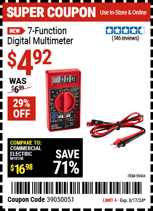 Buy the 7-Function Digital Multimeter (Item 59434) for $4.92, valid through 3/17/24.