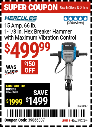Buy the HERCULES 1-1/8 in. Hex Breaker Hammer with Maximum Vibration Control (Item 56407) for $499.99, valid through 3/17/24.