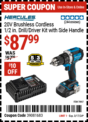 Buy the HERCULES 20V Brushless Cordless 1/2 in. Drill/Driver Kit with Side Handle (Item 70067) for $87.99, valid through 3/17/24.