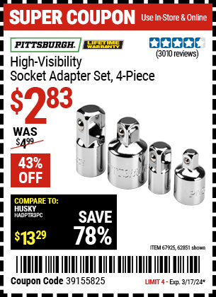 Buy the PITTSBURGH High Visibility Socket Adapter Set 4 Pc. (Item 62851/67925) for $2.83, valid through 3/17/24.