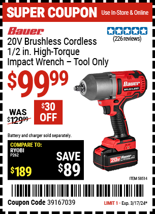 Buy the BAUER 20V Brushless Cordless 1/2 in. High-Torque Impact Wrench (Item 58514) for $99.99, valid through 3/17/24.