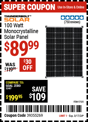 Buy the THUNDERBOLT SOLAR 100 Watt Monocrystalline Solar Panel (Item 57325) for $89.99, valid through 3/17/24.