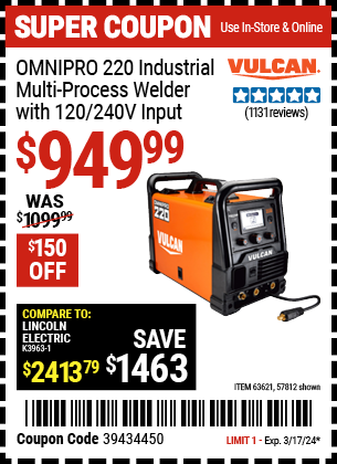 Buy the VULCAN OmniPro 220 Industrial Multiprocess Welder With 120/240 Volt Input (Item 57812/63621) for $949.99, valid through 3/17/24.