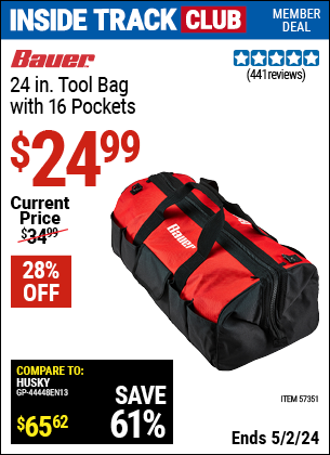 Inside Track Club members can buy the BAUER 24 in. Tool Bag with 16 Pockets (Item 57351) for $24.99, valid through 5/2/2024.