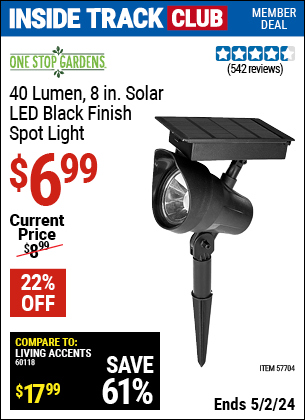 Inside Track Club members can buy the ONE STOP GARDENS Solar Spot Light (Item 57704) for $6.99, valid through 5/2/2024.