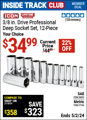 Inside Track Club members can buy the ICON 3/8 in. Drive Professional Deep Socket (Item 57956/58099) for $34.99, valid through 5/2/2024.