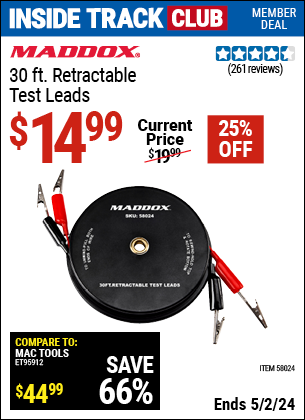 Inside Track Club members can buy the MADDOX 30 ft. Retractable Test Leads (Item 58024) for $14.99, valid through 5/2/2024.