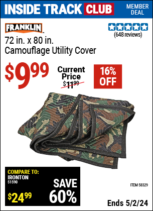 Inside Track Club members can buy the FRANKLIN 72 in. x 80 in. Camouflage Utility Cover (Item 58329) for $9.99, valid through 5/2/2024.