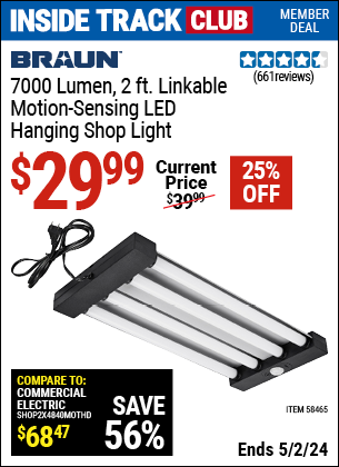 Inside Track Club members can buy the BRAUN 7000 Lumen 2 ft. Linkable LED Hanging Shop Light with Motion Sensor (Item 58465) for $29.99, valid through 5/2/2024.