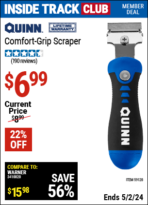 Inside Track Club members can buy the QUINN Comfort Grip Scraper (Item 59128) for $6.99, valid through 5/2/2024.