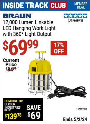 Inside Track Club members can buy the BRAUN 12,000 Lumen Linkable Hanging Work Light With 360° Light Output (Item 59228) for $69.99, valid through 5/2/2024.