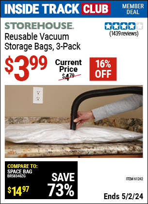 Inside Track Club members can buy the STOREHOUSE Vacuum Storage Bags Set of Three (Item 61242) for $3.99, valid through 5/2/2024.