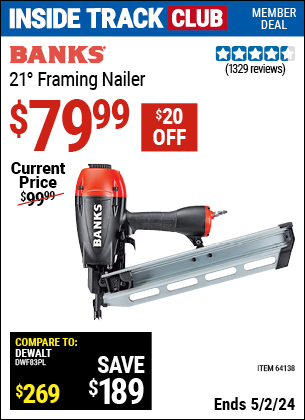 Inside Track Club members can buy the BANKS 21° Framing Nailer (Item 64138) for $79.99, valid through 5/2/2024.