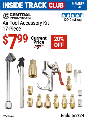 Inside Track Club members can buy the CENTRAL PNEUMATIC Air Tool Accessory Kit 17 Pc. (Item 64600) for $7.99, valid through 5/2/2024.