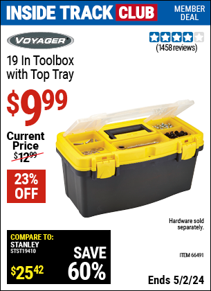 Inside Track Club members can buy the VOYAGER 19 In Toolbox with Top Tray (Item 66491) for $9.99, valid through 5/2/2024.