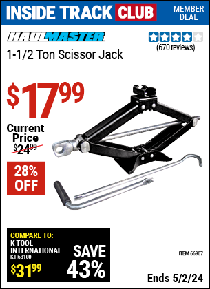 Inside Track Club members can buy the HAUL-MASTER 1.5 ton Scissor Jack (Item 66907) for $17.99, valid through 5/2/2024.