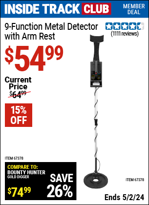 Inside Track Club members can buy the 9 Function Metal Detector with Arm Rest (Item 67378) for $54.99, valid through 5/2/2024.