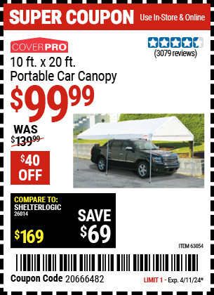 Buy the COVERPRO 10 ft. X 20 ft. Portable Car Canopy (Item 63054) for $99.99, valid through 4/11/2024.