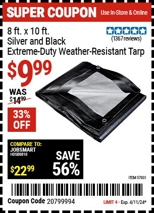 Buy the HFT 8 ft. X 10 ft. Silver and Black Extreme-Duty Weather-Resistant Tarp (Item 57031) for $9.99, valid through 4/11/2024.