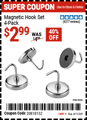 Buy the Magnetic Hook Set (Item 98502) for $2.99, valid through 4/11/2024.