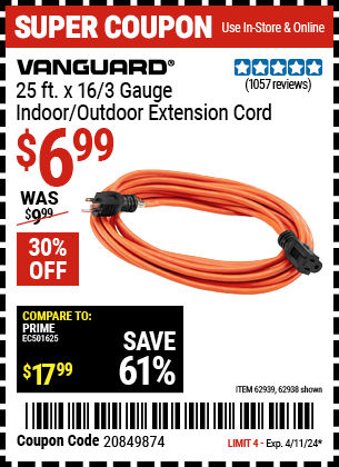Buy the VANGUARD 25 ft. x 16/3 Gauge Indoor/Outdoor Extension Cord (Item 62938) for $6.99, valid through 4/11/2024.