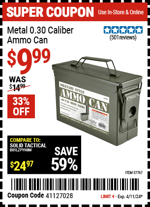 Buy the Metal 0.30 Caliber Ammo Can (Item 57767) for $9.99, valid through 4/11/2024.