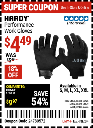 Buy the HARDY Performance Work Gloves (Item 62432/62429/62433/62428/62434/62426/64178/64179) for $4.49, valid through 4/28/2024.