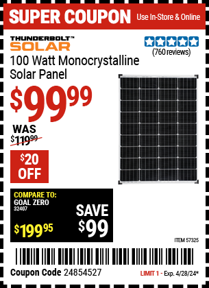 Buy the THUNDERBOLT SOLAR 100 Watt Monocrystalline Solar Panel (Item 57325) for $99.99, valid through 4/28/2024.