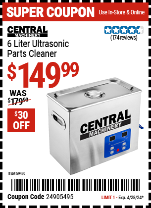 Buy the CENTRAL MACHINERY 6 Liter Ultrasonic Parts Cleaner (Item 59430) for $149.99, valid through 4/28/2024.