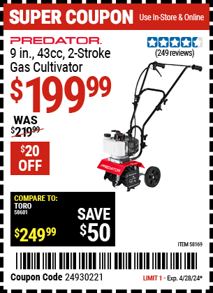 Buy the PREDATOR 9 in., 43cc 2-Stroke Gas Cultivator (Item 58169) for $199.99, valid through 4/28/2024.