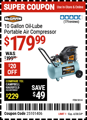 Buy the MCGRAW 10 Gallon Oil-Lube Portable Air Compressor (Item 58144) for $179.99, valid through 4/28/2024.