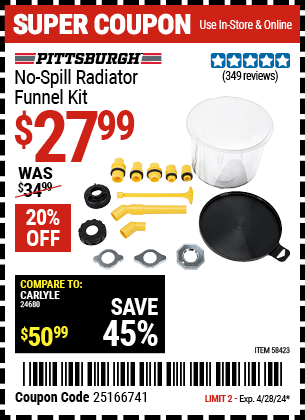 Buy the PITTSBURGH No-Spill Radiator Funnel Kit (Item 58423) for $27.99, valid through 4/28/2024.